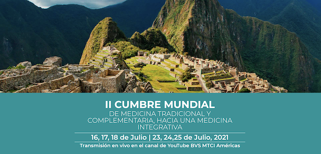 II Cumbre mundial de Medicina Tradicional y Complementaria, hacia una Medicina Integrativa
